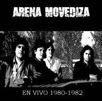Arena Movediza : En Vivo 1980-1982